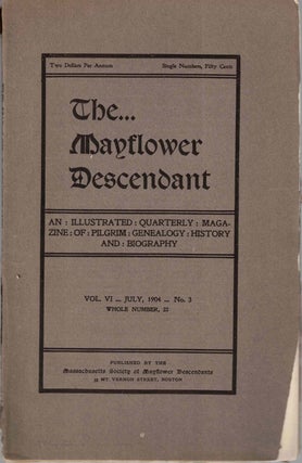 Item #55488 The Mayflower Descendant, An Illustrated Quarterly Magazine of Pilgrim Genealogy,...
