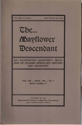 Item #55490 The Mayflower Descendant, An Illustrated Quarterly Magazine of Pilgrim Genealogy,...