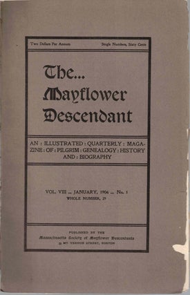 Item #55491 The Mayflower Descendant, An Illustrated Quarterly Magazine of Pilgrim Genealogy,...