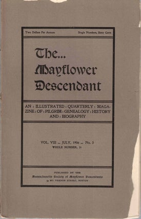Item #55492 The Mayflower Descendant, An Illustrated Quarterly Magazine of Pilgrim Genealogy,...