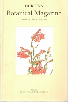 Item #55512 Curtis's Botanical Magazine Volume 21 Part 2 May 2004. Martyn Rix