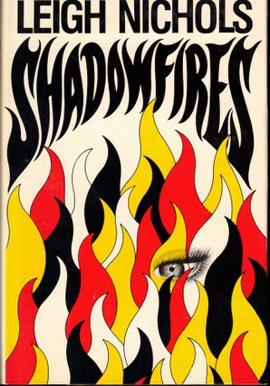 Item #55526 Shadowfires. Leigh Nichols