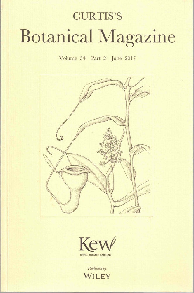 Item #55548 Curtis's Botanical Magazine Volume 34 Part 2 June 2017. Martyn Rix.