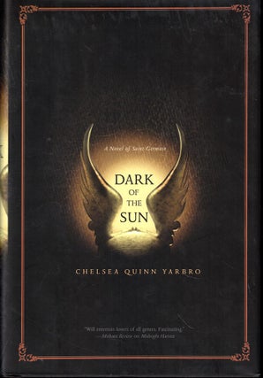 Item #55568 Dark of the Sun. Chelsea Quinn Yarbro