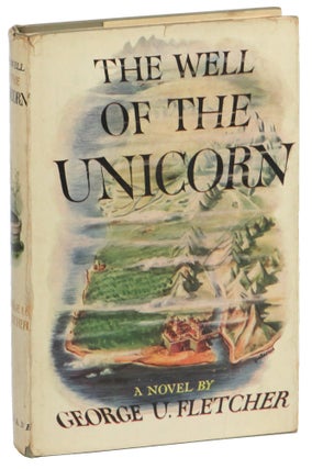 Item #55584 The Well of the Unicorn. George U. Fletcher, Fletcher Pratt
