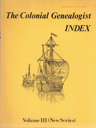 Item #55615 The Colonial Genealogist Index Volume III (New Series). Rodney and Patricia Hartwell