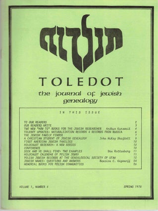 Item #55624 Toledot: The Journal of Jewish Genealogy Volume 1, Number 4 Spring 1978. Arthur...