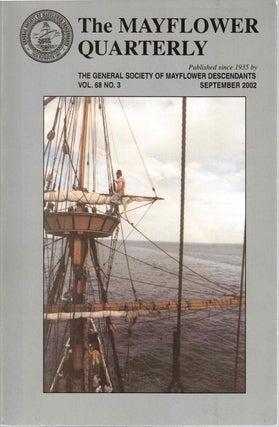 Item #55663 The Mayflower Quarterly Vol. 68 No. 3, September 2002. Alice C. Teal