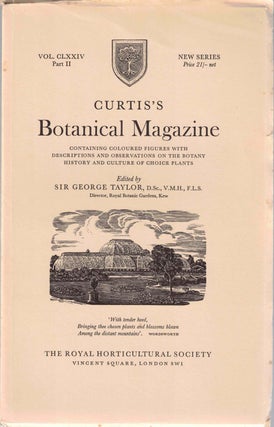Item #55671 Curtis's Botanical Magazine Volume CLXXIV Part II. Sir George Taylor