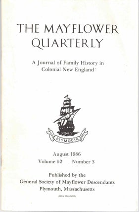Item #55723 The Mayflower Quarterly Vol. 52 No. 3, August 1986. Henry G. R. White