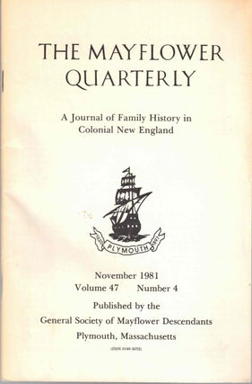 Item #55724 The Mayflower Quarterly Vol. 47 No. 4, November 1981. Henry G. R. White