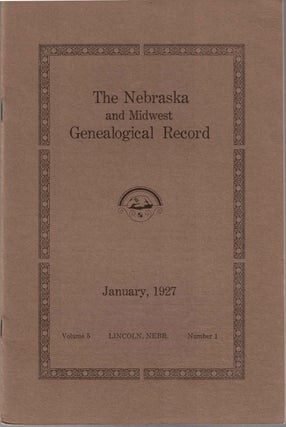 Item #55810 The Nebraska and Midwest Genealogical Record Volume 4 Number 3 July 1926. Mabel Lindly