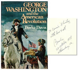 Item #55847 George Washington and the American Revolution. Burke Davis