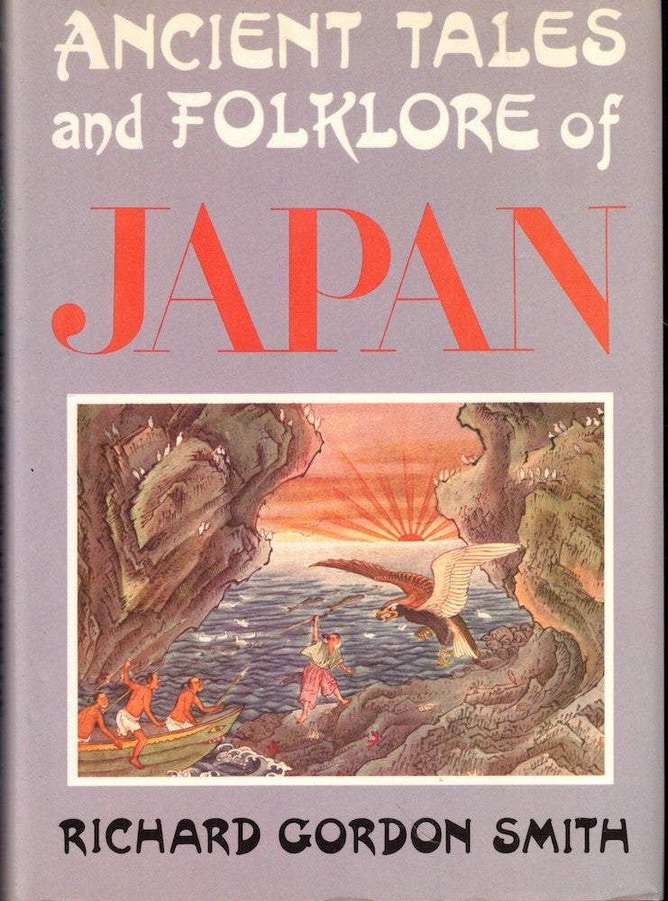 Item #55974 Ancient Tales and Folklore of Japan. Richard Gordon Smith.