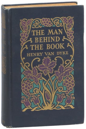 Item #56062 The Man Behind the Book. Henry Van Dyke