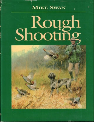 Item #56068 Rough Shooting. Mike Swan