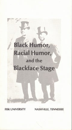 Item #56107 Black Humor, Racial Humor, and the Blackface Stage. Cogswell. Dr. Robert