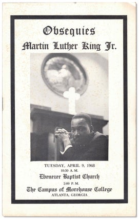 Item #56228 Obsequies Martin Luther King Jr. Tuesday, April 9, 1968 10:30 A.M. Ebenezer Baptist...