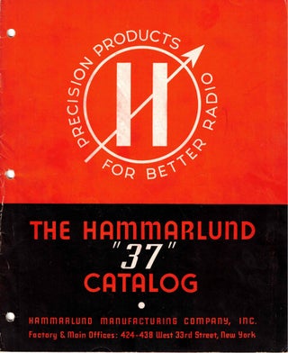 Item #56233 The Hammarlund "37" Catalog: Precision Products for Better Radio. Inc Hammerlund...