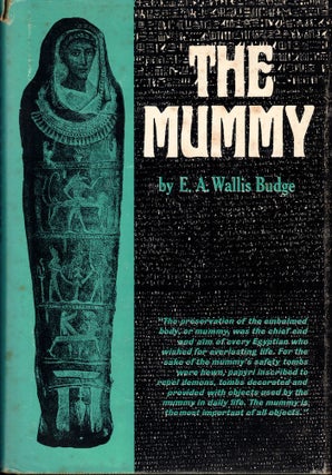 Item #56261 The Mummy. E. A. Wallis Budge