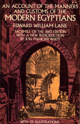 Item #56262 An Account of the Manners and Customs of the Modern Egyptians. Edward William Lane