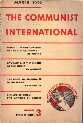 Item #56297 The Communist International, March 1936, Vol. XIII, No. 3. Executive Committee of the...