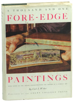Item #56308 A Thousand and One Fore-Edge Paintings: With Notes on the Artists , Bookbinders,...