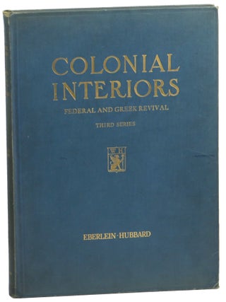 Item #56322 Colonial Interiors Federal and Greek Revival Third Series. Edith Tunis Sale