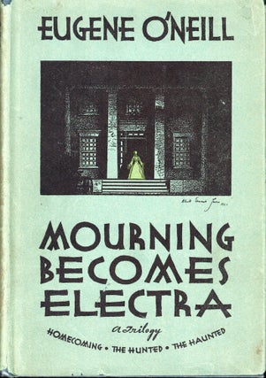 Item #56344 Mourning Becomes Electra. Eugene O'Neill