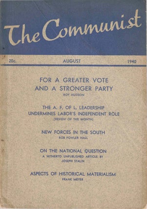 Item #56360 The Communist, August 1940, Vol. XIX, No. 8. Communist Party of the United States of...