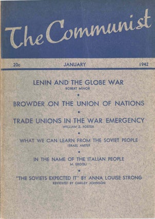 Item #56363 The Communist, January 1942, Vol. XXI, No. 1. Communist Party of the United States of...