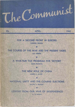 Item #56364 The Communist, April 1942, Vol. XXI, No. 3. Communist Party of the United States of...