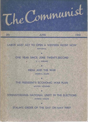 Item #56365 The Communist, June 1942, Vol. XXI, No. 5. Communist Party of the United States of...