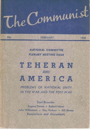 Item #56370 The Communist, February 1944, Vol. XXIII, No. 2. Communist Party of the United States...