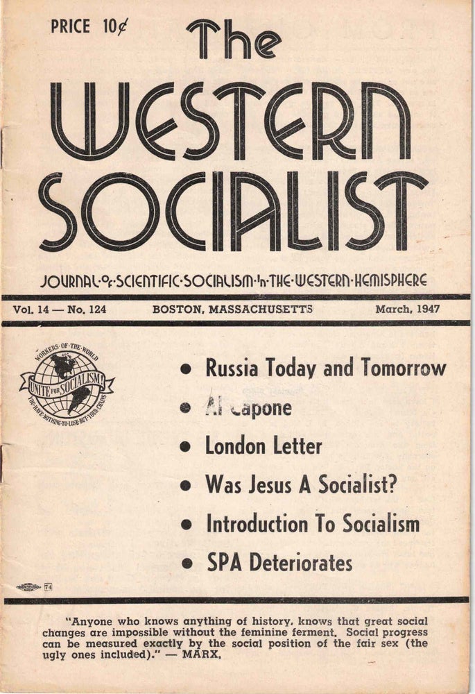 Item #56380 The Western Socialist: Journal of Scientific Socialism in the Western Hemisphere, March 1947, Vol. 14, No. 124. The Socialist Party of Canada/The Workers Socialist Party of the United States.