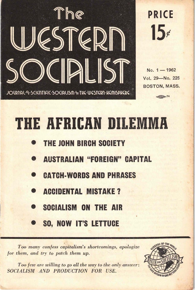Item #56429 The Western Socialist: Journal of Scientific Socialism in the Western Hemisphere, No. 1 1962, Vol. 29, No. 225. The Socialist Party of Canada/The Workers Socialist Party of the United States.