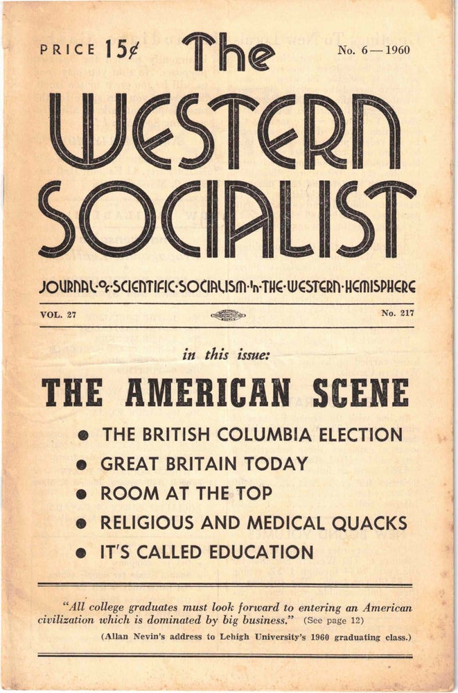 Item #56437 The Western Socialist: Journal of Scientific Socialism in the Western Hemisphere, No. 6 1960, Vol. 27, No. 217. The Socialist Party of Canada/The Workers Socialist Party of the United States.