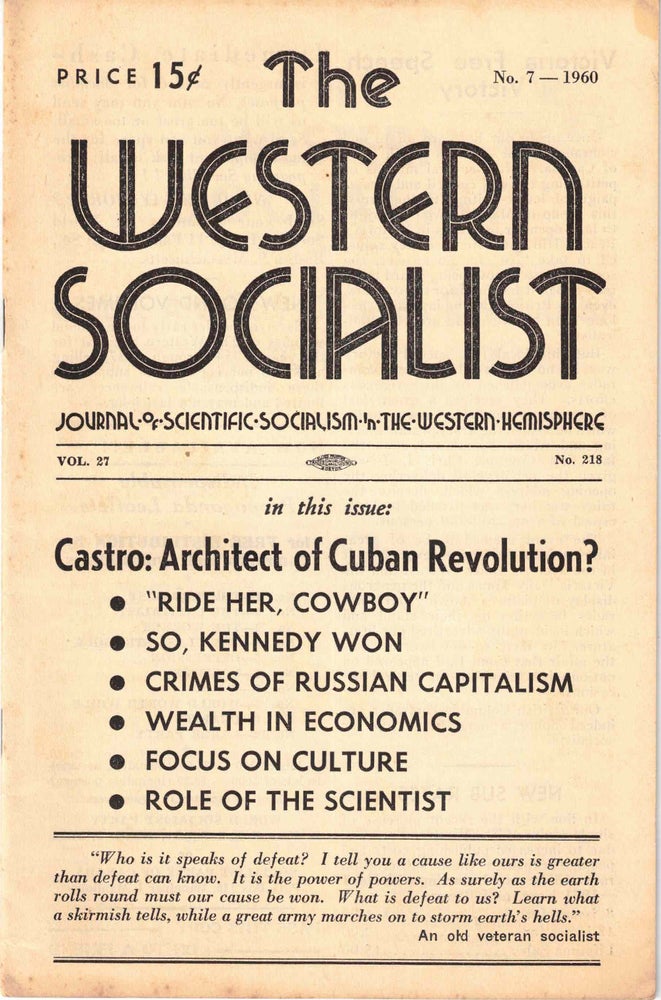 Item #56438 The Western Socialist: Journal of Scientific Socialism in the Western Hemisphere, No. 7 1960, Vol. 27, No. 218. The Socialist Party of Canada/The Workers Socialist Party of the United States.