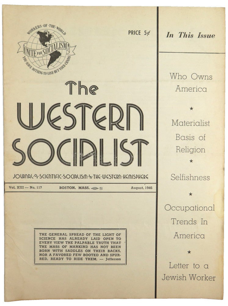 Item #56450 The Western Socialist: Journal of Scientific Socialism in the Western Hemisphere, August 1946, Vol. XIII, No. 117. The Socialist Party of Canada/The Workers Socialist Party of the United States.