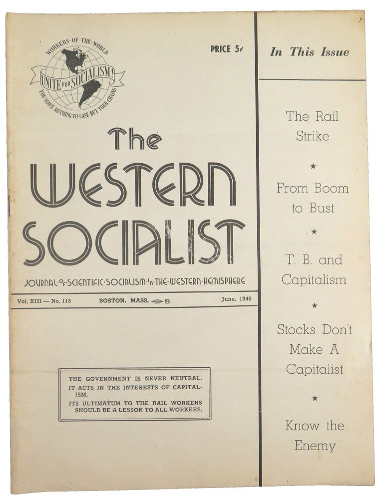 Item #56452 The Western Socialist: Journal of Scientific Socialism in the Western Hemisphere, June 1946, Vol. XIII, No. 115. The Socialist Party of Canada/The Workers Socialist Party of the United States.