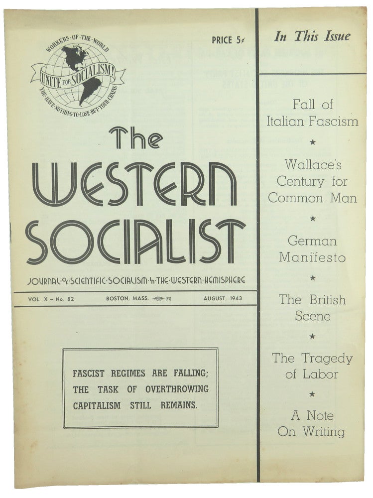 Item #56455 The Western Socialist: Journal of Scientific Socialism in the Western Hemisphere, August 1943, Vol. X, No. 82. The Socialist Party of Canada/The Workers Socialist Party of the United States.