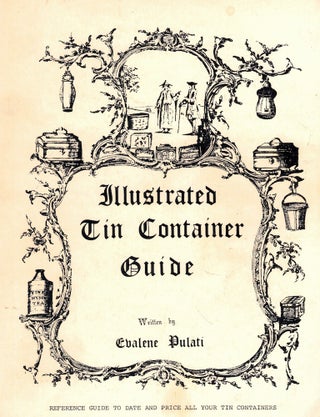 Item #56477 Illustrated Tin Container Guide. Evalene Pulati