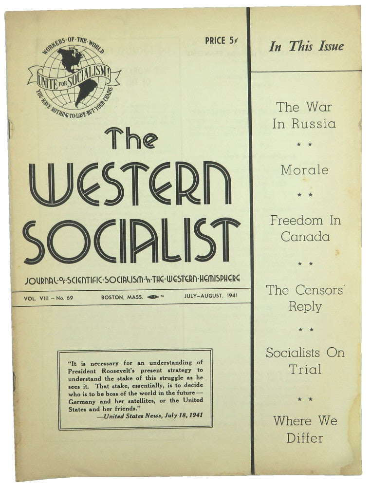 Item #56483 The Western Socialist: Journal of Scientific Socialism in the Western Hemisphere, July-August 1941, Vol. VIII, No. 69. The Socialist Party of Canada/The Workers Socialist Party of the United States.