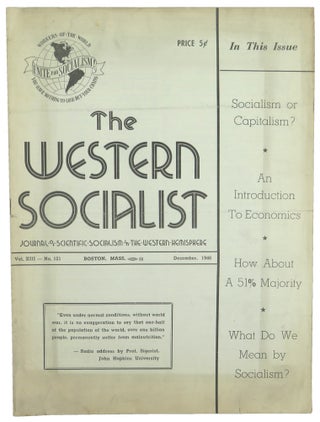 Item #56484 The Western Socialist: Journal of Scientific Socialism in the Western Hemisphere,...