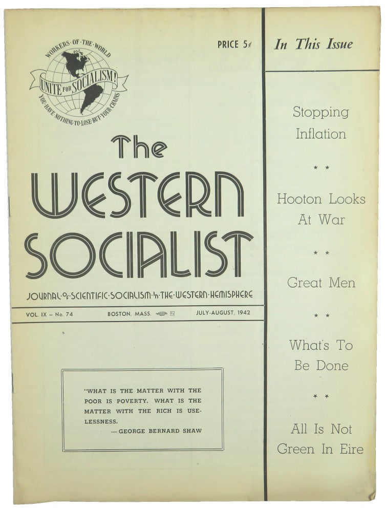 Item #56486 The Western Socialist: Journal of Scientific Socialism in the Western Hemisphere, July-August 1942, Vol. IX, No. 74. The Socialist Party of Canada/The Workers Socialist Party of the United States.