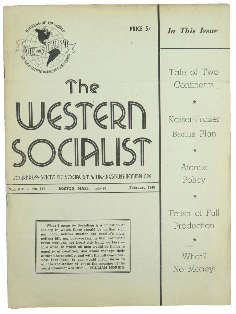 Item #56491 The Western Socialist: Journal of Scientific Socialism in the Western Hemisphere, February 1946, Vol. XIII, No. 112. The Socialist Party of Canada/The Workers Socialist Party of the United States.
