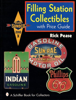 Item #56522 Filling Station Collectibles With Price Guide. Rick Pease