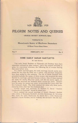 Item #56528 Pilgrim Notes and Queries February 1917, Vol. V No. 2. George Ernest Bowman