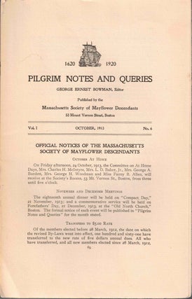 Item #56561 Pilgrim Notes and Queries October 1913, Vol. I No. 6. George Ernest Bowman