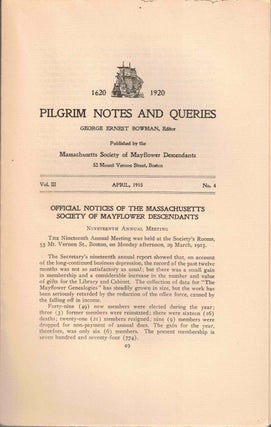 Item #56576 Pilgrim Notes and Queries April 1915, Vol. III No. 4. George Ernest Bowman